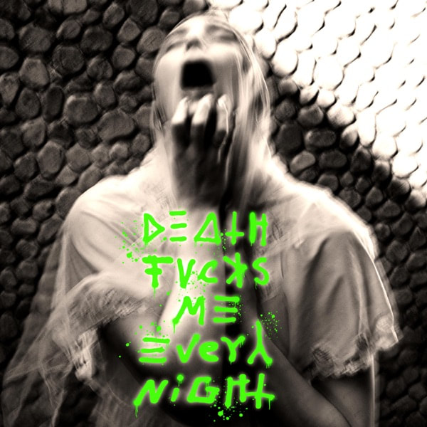 Death Fvcks Me Every Night