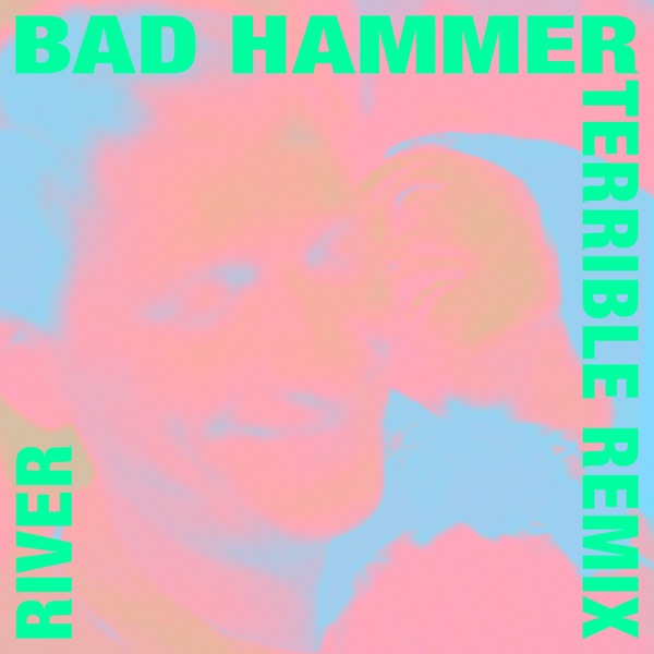 River (Terrible Remix)