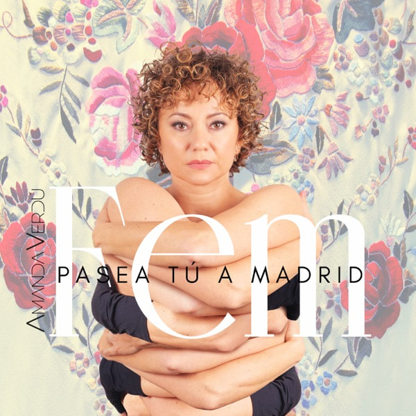 Pasea tú a Madrid